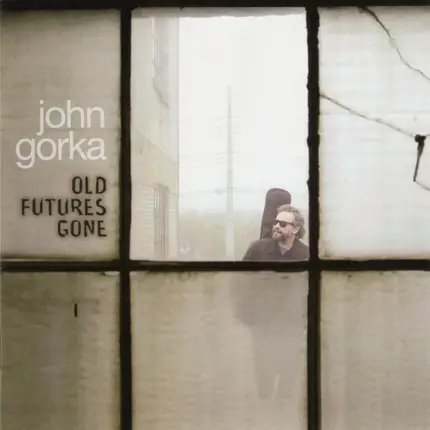 John Gorka - Old Futures Gone