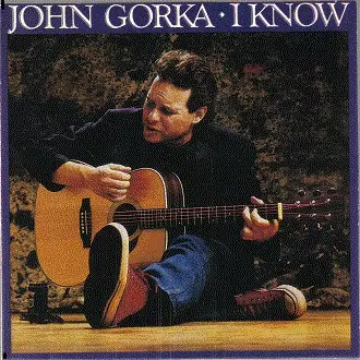 John Gorka - I Know