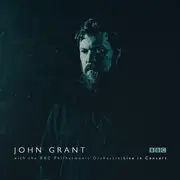 Double LP - John Grant With The BBC Philharmonic - Live In Concert
