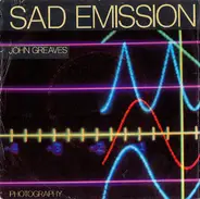 John Greaves - Sad Emission / Photography