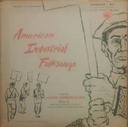 John Greenway - American Industrial Folksongs