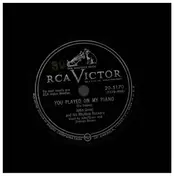 John Greer & His Rhythm Rockers - You Played On My Piano / I'll Never Let You Go