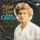 7inch Vinyl Single - John Gregg - Angel Of Love