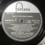 LP - John Gregory And His Orchestra With Mike Sammes Singers - The TV Western Themes