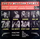 LP - John Gregory And His Orchestra With Mike Sammes Singers - The TV Western Themes