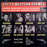 John Gregory And His Orchestra With Mike Sammes Singers - The TV Western Themes