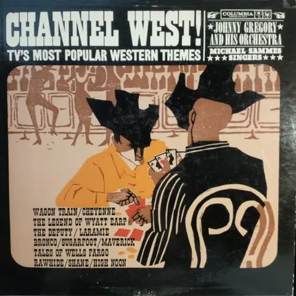 John Gregory And His Orchestra With Mike Sammes Singers - Channel West!