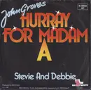 7inch Vinyl Single - John Groves - Hurray For A Madam A