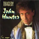 7inch Vinyl Single - John Hunter - Tragedy