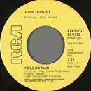 7inch Vinyl Single - John Hurley - Fellow Man / Sweet Pain