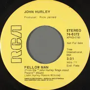 John Hurley - Fellow Man / Sweet Pain