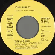 John Hurley - Fellow Man / Sweet Pain