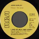 7inch Vinyl Single - John Hurley - Land Of Milk And Honey - Promo Copy