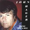 CD - John Hager - Orange White & Blue