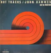 John Hammond And The Nighthawks - Hot Tracks