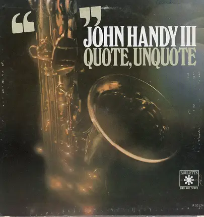 John Handy - Quote, Unquote