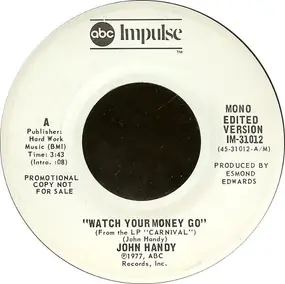 John Handy - Watch Your Money Go