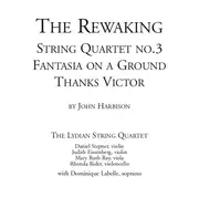 Double CD - Harbison - The Rewaking, String Quartet No. 3, Fantasia On A Ground, Thanks Victor