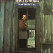 LP - John Hartford - 'Gentle On My Mind' And Other Originals By John Hartford - Rockaway pressing