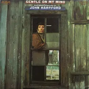 John Hartford - 'Gentle On My Mind' And Other Originals By John Hartford