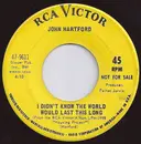 7inch Vinyl Single - John Hartford - I Didn't Know The World Would Last This / The Category Stomp