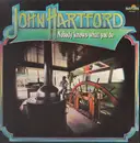 LP - John Hartford - Nobody Knows What You Do