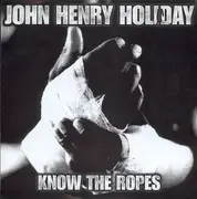 7inch Vinyl Single - John Henry Holiday - Know The Ropes - Limited Edition, clear pressing