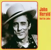 John Herald - Roll on John