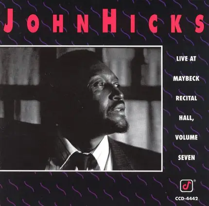 John Hicks - Live At Maybeck Recital Hall, Volume Seven