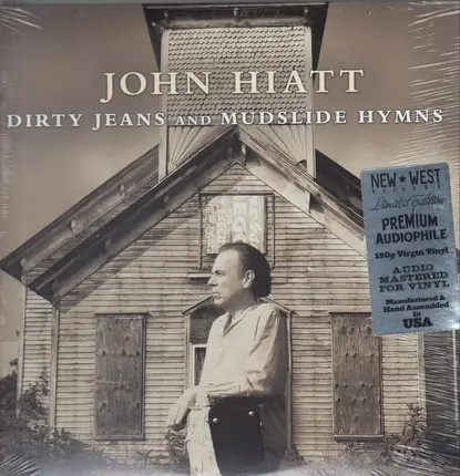John Hiatt - Dirty Jeans and Mudslide Hymns
