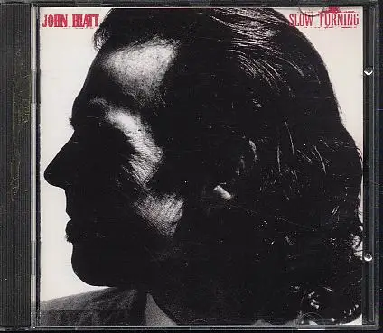 John Hiatt - Slow Turning
