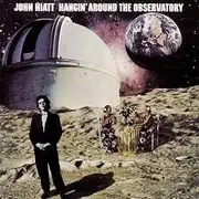 CD - John Hiatt - Hangin' Around The Observatory