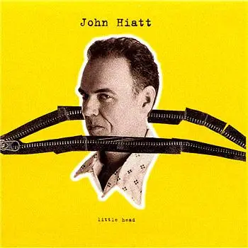 John Hiatt - Little Head