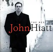 John Hiatt - The Best Of