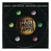CD - John Hill - Six Moons Of Jupiter