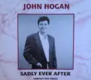CD Single - John Hogan - Sadly Ever After