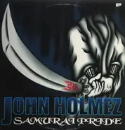 John Holmez - Samurai Pride