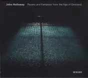 John Holloway - Pavans and Fantasies from the Age of Dowland