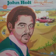 John Holt - Dusty Roads