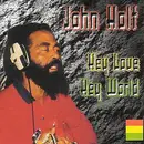 CD - John Holt - Hey Love Hey World