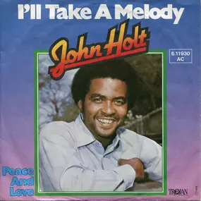 John Holt - I'll Take A Melody
