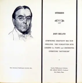 John Ireland - Symphonic Rhapsody Mai Dun / Prelude: The Forgotten Rite / Legend For Piano And Orchestra /  Overtu