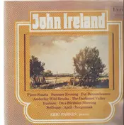 John Ireland - Piano Music - Volume Two