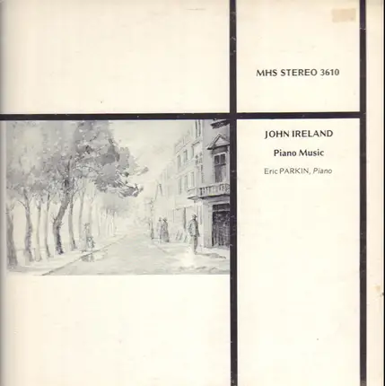 John Ireland / Eric Parkin (Piano) - Piano Music