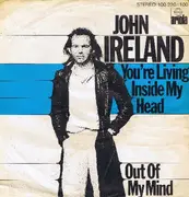 7inch Vinyl Single - John Ireland - You're Living Inside My Head