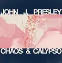LP - John J. Presley - Chaos & Calypso