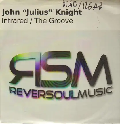 John 'Julius' Knight - Infrared / The Groove