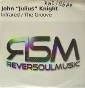 12inch Vinyl Single - John 'Julius' Knight - Infrared / The Groove