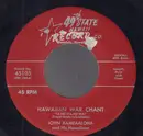 7inch Vinyl Single - John Kameaaloha Almeida's Hawaiians / George Naope - Hawaiian War Chant / Amateur Hula 'I'm Just An Amateur' - Red Label