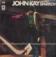 John Kay & The Sparrow - John Kay & the Sparrow